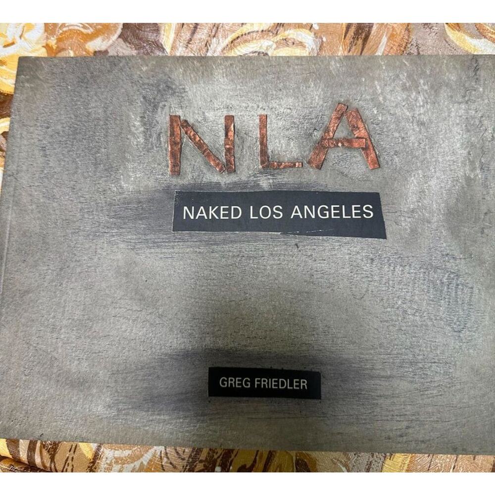 Naked Los Angeles by Greg‎ Friedler – Softcover Photography Art Book